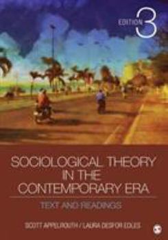 Paperback Sociological Theory in the Contemporary Era: Text and Readings Book