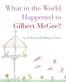 What in the World Happened to Gilbert McGee?