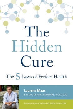 Paperback The Hidden Cure: The Five Laws of Perfect Health Book