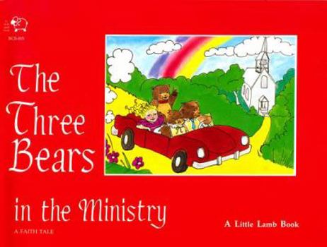 Paperback Three Bears in the Ministry: A Faith Tale Book