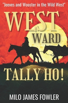 Paperback Westward, Tally Ho! Book
