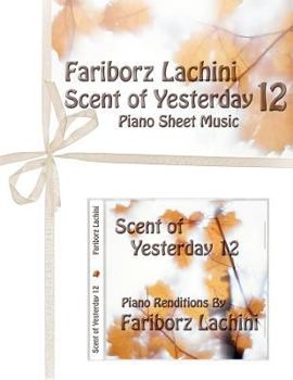 Paperback Scent of Yesterday 12: Piano Sheet Music Book