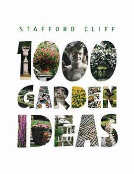 1,000 Garden Ideas: The Best of Everything in a Visual Sourcebook