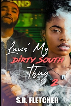 Paperback Luvin' My Dirty South Thug 2 Book