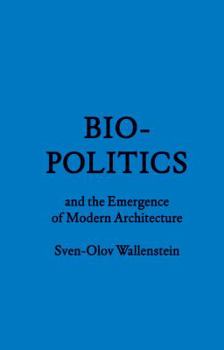 Paperback Biopolitics and the Emergence of Modern Architecture Book