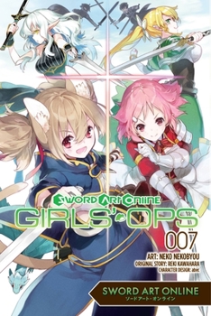 Sword Art Online: Girls' Ops, Vol. 7 - Book #7 of the Sword Art Online: Girls' Ops