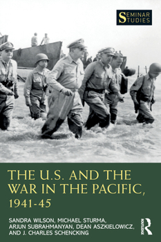 Paperback The U.S. and the War in the Pacific, 1941-45 Book