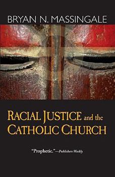 Paperback Racial Justice and the Catholic Church Book
