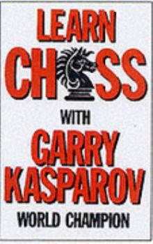 Paperback Learn Chess with Garry Kasparov: World Champion Book