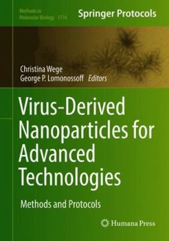 Virus-Derived Nanoparticles for Advanced Technologies: Methods and Protocols - Book #1776 of the Methods in Molecular Biology