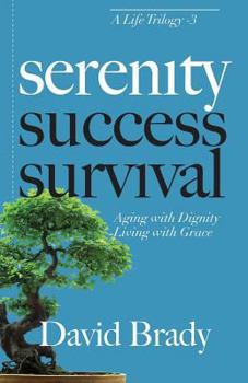 Paperback Serenity: Aging With Dignity, Living With Grace Book