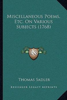 Paperback Miscellaneous Poems, Etc. On Various Subjects (1768) Book