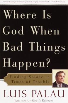 Paperback Where Is God When Bad Things Happen?: Finding Solace in Times of Trouble Book