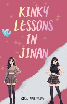 Kinky Lessons in Jinan
