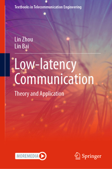 Hardcover Low-Latency Communication: Theory and Application Book