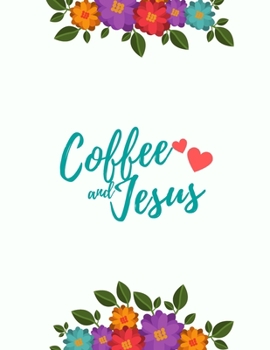 Paperback Cornell Notes Notebook: Coffee And Jesus - For Students, Bible Study And Focused Note Taking Book