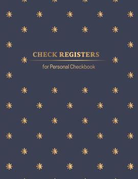 Check Registers for Personal Checkbook: Checking Account Transaction Register, Record and Keep Track Transaction And Debit Card Log Book