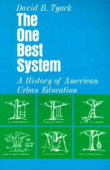 Paperback The One Best System: A History of American Urban Education Book