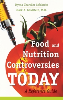 Hardcover Food and Nutrition Controversies Today: A Reference Guide Book