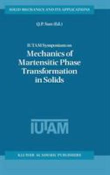 Hardcover Iutam Symposium on Mechanics of Martensitic Phase Transformation in Solids Book