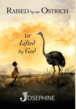 Hardcover Raised by an Ostrich Book