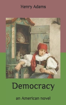 Paperback Democracy: an American novel Book