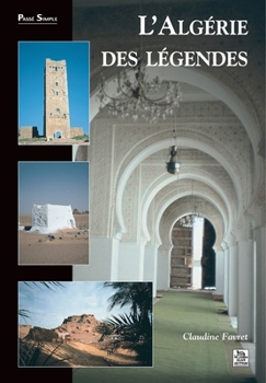 Paperback Algérie des légendes (L') [French] Book