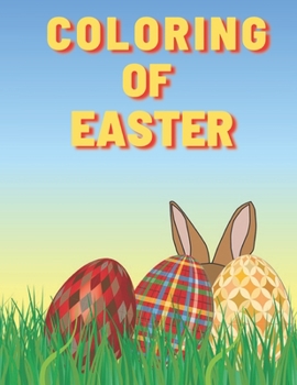 Coloring of Easter: Easter Children's Coloring Book