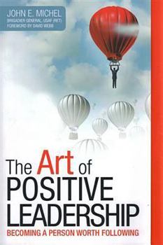 Paperback The Art of Positive Leadership Book