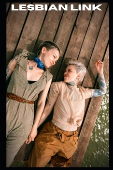 Lesbian link (vol 13): Intimate confessions, adult sex, erotic stories, love, fantasy