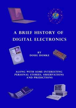 Paperback A Brief History of Digital Electronics Book