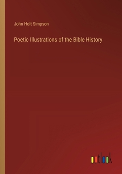 Paperback Poetic Illustrations of the Bible History Book