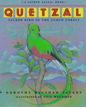 Hardcover Quetzal: Sacred Bird of the Cloud Forest Book
