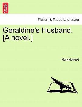 Paperback Geraldine's Husband. [A Novel.] Book
