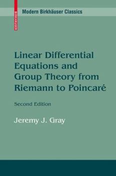 Paperback Linear Differential Equations and Group Theory from Riemann to Poincare Book