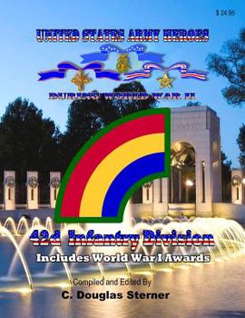 Paperback United States Army Heroes During World War II: 42d Infantry Division Book