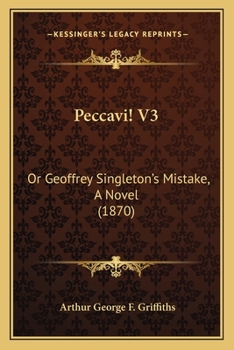 Paperback Peccavi! V3: Or Geoffrey Singleton's Mistake, A Novel (1870) Book