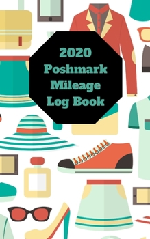 Paperback 2020 Poshmark Mileage Log Book With Calendar Book