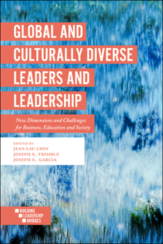Paperback Global and Culturally Diverse Leaders and Leadership: New Dimensions and Challenges for Business, Education and Society Book