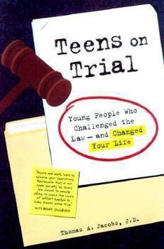 Paperback Teens on Trial : Young People Who Challenged the Law-And Changed Your Life Book