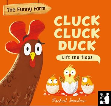 Board book Cluck Cluck Duck: A lift-the-flap counting book (Funny Farm) Book