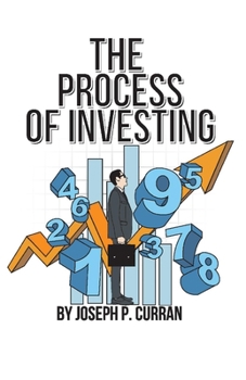 Paperback The Process of Investing: Applied Financial Planning and Portfolio Management Volume 1 Book