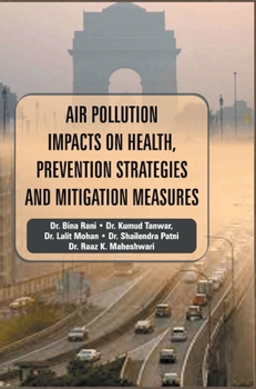 Hardcover Air Pollution Impacts on Health, Prevention Strategies and Mitigation Measures Book
