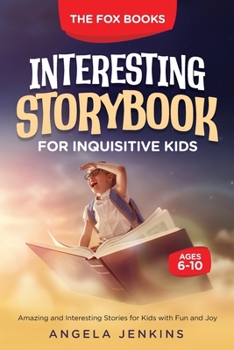 Paperback Interesting Storybook for Inquisitive Kids Ages 6-10 Book