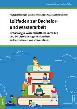 Paperback Leitfaden Zur Bachelor- Und Masterarbeit: Einfuhrung in Wissenschaftliches Arbeiten Und Berufsfeldbezogenes Forschen an Hochschulen Und Universitaten [German] Book