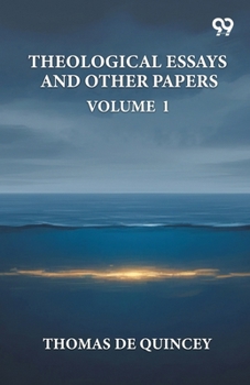 Paperback Theological Essays And Other Papers: Vol. I Book