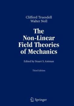 Hardcover The Non-Linear Field Theories of Mechanics Book