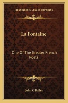 La Fontaine: One Of The Greater French Poets