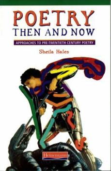 Paperback Poetry Then and Now: Approaches to Pre-Twentieth Century Poetry Book