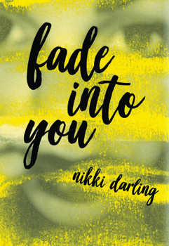 Paperback Fade Into You Book